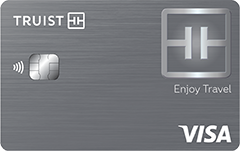Truist  Enjoy Travel Visa® Credit Card with EMV chip technology