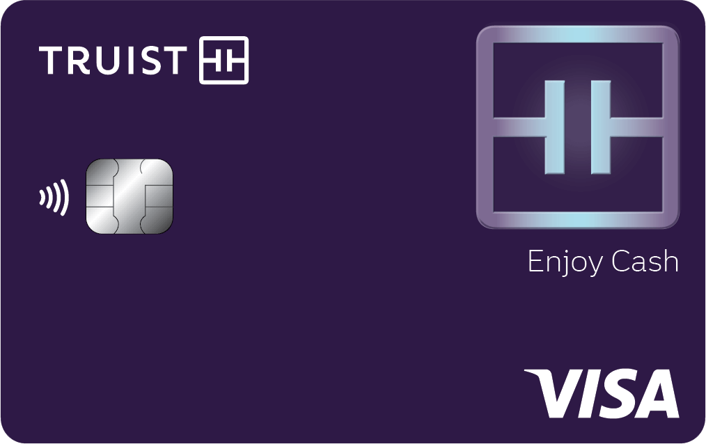 Truist Enjoy Cash Visa® Credit Card with cash back rewards