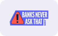 Banks never ask that.com.